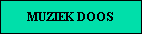 MUZIEK DOOS