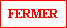 FERMER