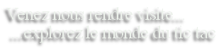 Venez nous rendre visite...